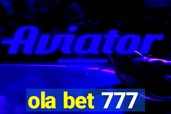 ola bet 777